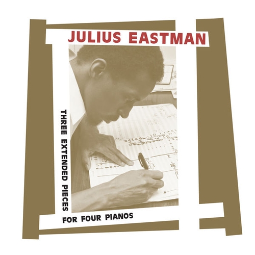 Couverture THREE EXTENDED PIECES de Julius EASTMAN