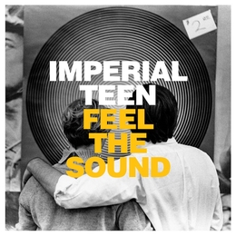 Image du média "FEEL THE SOUND de IMPERIAL TEEN"