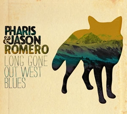 Image du média "LONG GONE OUT WEST BLUES de Pharis & Jason ROMERO"