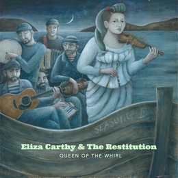 Image du média "QUEEN OF THE WHIRL de Eliza CARTHY & THE RESTITUTION"