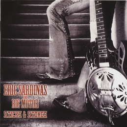 Image du média "STICKS & STONES de Eric SARDINAS AND BIG MOTOR"