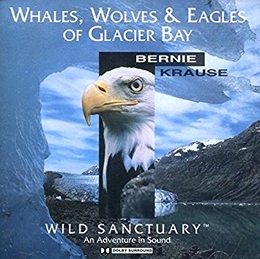 Image du média "WHALES, WOLVES AND EAGLES OF GLACIER BAY de Bernie KRAUSE"