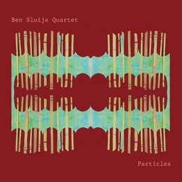 Image du média "PARTICLES de Ben SLUIJS QUARTET"