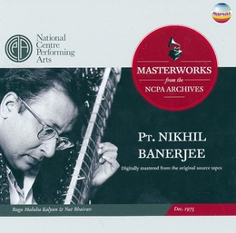 Image du média "MASTERWORKS FROM THE NCPA ARCHIVES de Nikhil BANERJEE"