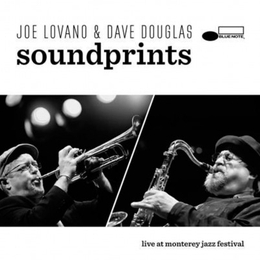 Image du média "SOUND PRINTS - LIVE AT MONTEREY JAZZ FESTIVAL de JOE LOVANO & DAVE DOUGLAS"