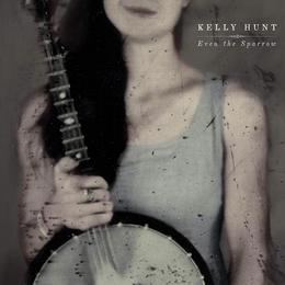 Image du média "EVEN THE SPARROW de Kelly HUNT"