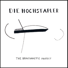 Image du média "THE BRAXTORNETTE PROJECT de DIE HOCHSTAPLER"