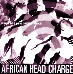 Image du média "VISION OF A PSYCHEDELIC AFRICA de AFRICAN HEAD CHARGE"