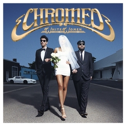 Image du média "WHITE WOMEN de CHROMEO"