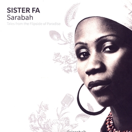 Image du média "SARABAH (TALES FROM THE FLIPSIDE OF PARADISE) de SISTER FA"