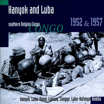 Couverture KANYOK AND LUBA: SOUTHERN BELGIAN CONGO 1952 & 1957