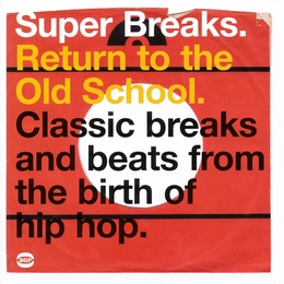 Image du média "SUPER BREAKS (RETURN TO THE OLD SCHOOL) de RAP/HIP-HOP/OLD SCHOOL"