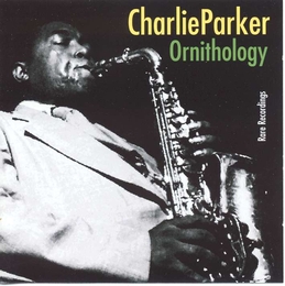 Image du média "ORNITHOLOGY (RARE RECORDINGS) de Charlie PARKER"