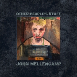 Image du média "OTHER PEOPLE'S STUFF de John MELLENCAMP"