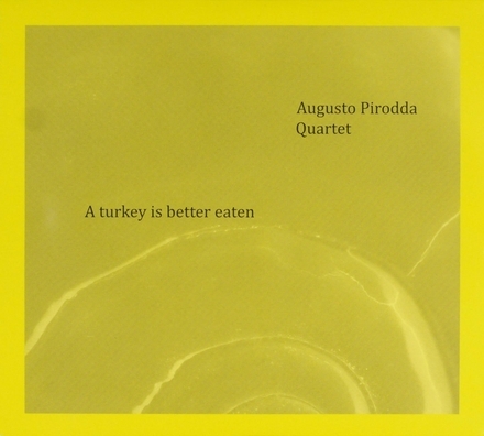 Couverture A TURKEY IS BETTER EATEN de Augusto PIRODDA