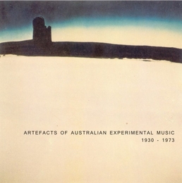 Image du média "ARTEFACTS OF AUSTRALIAN EXPERIMENTAL MUSIC 1930-1973"