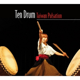 Image du média "TAIWAN PULSATION de TEN DRUM"