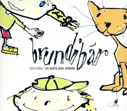 Image du média "BRUNDIBAR (EN FRANÇAIS) de Hans KRASA"