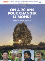 Image du média "ON A 20 ANS POUR CHANGER LE MONDE de Hélène MÉDIGUE"