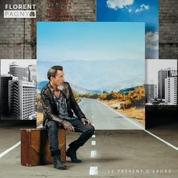 Image du média "PRÉSENT D'ABORD de Florent PAGNY"