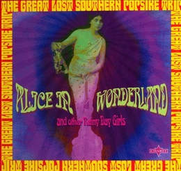 Image du média "ALICE IN WONDERLAND : THE GREAT LOST SOUTHERN POPSIKE TRIP"