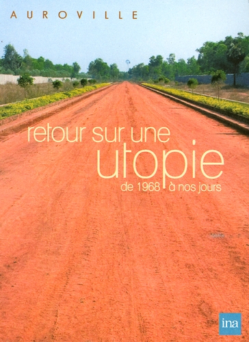 Couverture AUROVILLE / AUROVILLE, HISTOIRE D'UNE UTOPIE