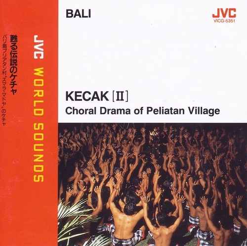 Couverture KECAK (II): CHORAL DRAMA OF PELIATAN VILLAGE de SEMARA MADYA KECAK ENSEMBLE