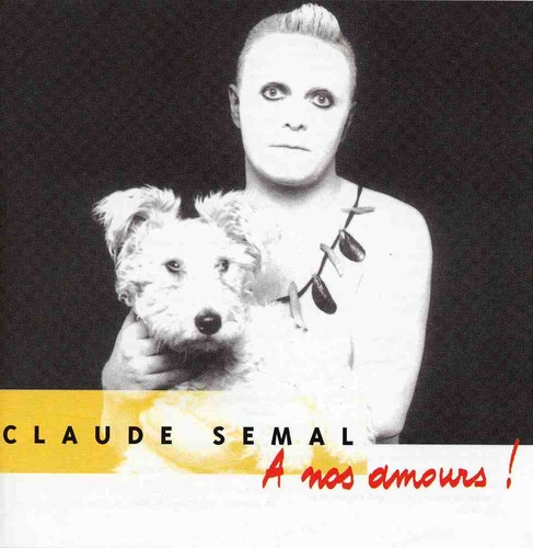 Couverture A NOS AMOURS! de Claude SEMAL