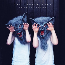 Image du média "THICK AS THIEVES de THE TEMPER TRAP"