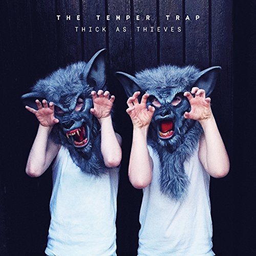 Couverture THICK AS THIEVES de THE TEMPER TRAP