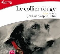 Image du média "LE COLLIER ROUGE de Jean-Christophe RUFIN"