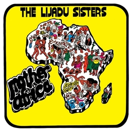 Image du média "MOTHER AFRICA de THE LIJADU SISTERS"