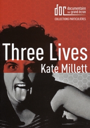 Image du média "THREE LIVES de Kate MILLETT"