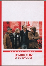 Image du média "D'AMOUR ET DE RÉVOLTES de Philippe FAUCON"