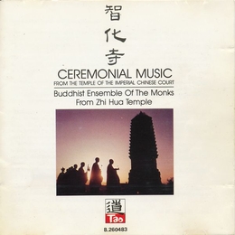 Image du média "CEREMONIAL MUSIC FROM THE TEMPLE OF THE IMPER. CHINESE COURT de BUDDHIST ENS. OF THE MONKS FROM ZHI HUA"