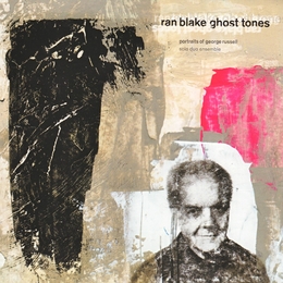 Image du média "GHOST TONES (PORTRAITS OF GEORGE RUSSELL) de Ran BLAKE"