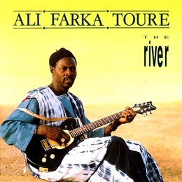 Image du média "THE RIVER de Ali "Farka" TOURE"