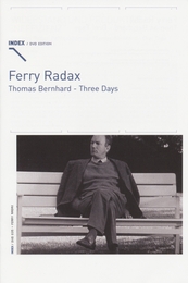 Image du média "THOMAS BERNHARD - THREE DAYS de Ferry RADAX"