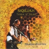 Image du média "SIQILIAH. TERRA D'ISLAM de MILAGRO ACUSTICO"