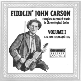 Image du média "COMPLETE RECORDED WORKS, VOLUME I: 1923-1924 de Fiddlin' John CARSON"