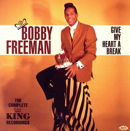 Image du média "GIVE MY HEART A BREAK (THE COMPLETE KING RECORDINGS) de Bobby FREEMAN"