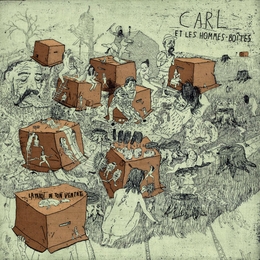 Image du média "LA PAROI DE TON VENTRE de CARL ET LES HOMMES-BOÎTES"