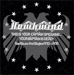 Image du média "THIS IS YOUR CAPTAIN SPEAKING... YOUR CAPTAIN IS DEAD de HAWKWIND"