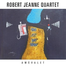 Image du média "AWEVALET de Robert JEANNE QUARTET"