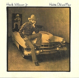 Image du média "HABITS OLD AND NEW de Hank WILLIAMS JR."