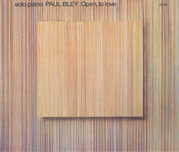 Image du média "OPEN, TO LOVE de Paul BLEY"