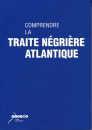 Image du média "COMPRENDRE LA TRAITE NÉGRIÈRE ATLANTIQUE de SCÉRÉN-CNDP"