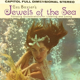 Image du média "JEWELS OF THE SEA de Les BAXTER"