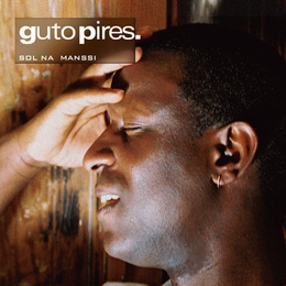 Image du média "SOL NA MANSSI de Guto PIRES"