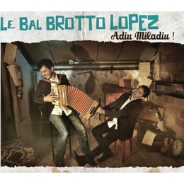 Image du média "ADIU MILADIU! de LE BAL BROTTO LOPEZ"